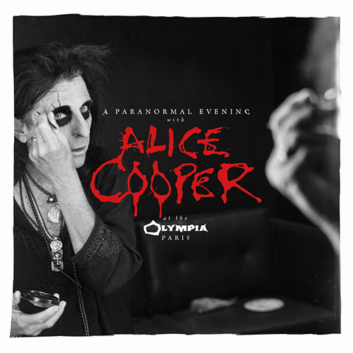 Alice Cooper : A Paranormal Evening at the Olympia Paris